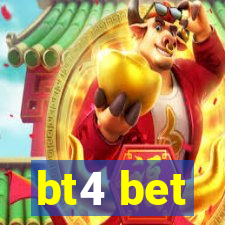 bt4 bet